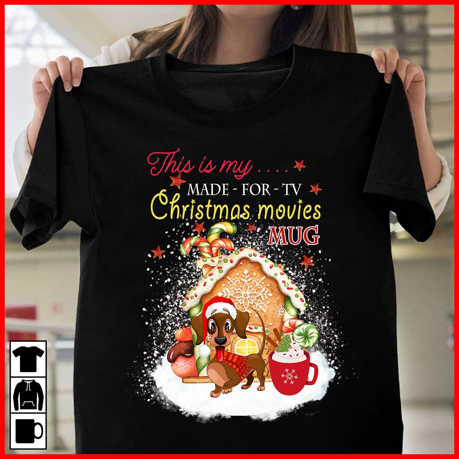 Made for TV - Christmas movies mug, Dachshund wearing Santa hat, Xmas day ugly sweater