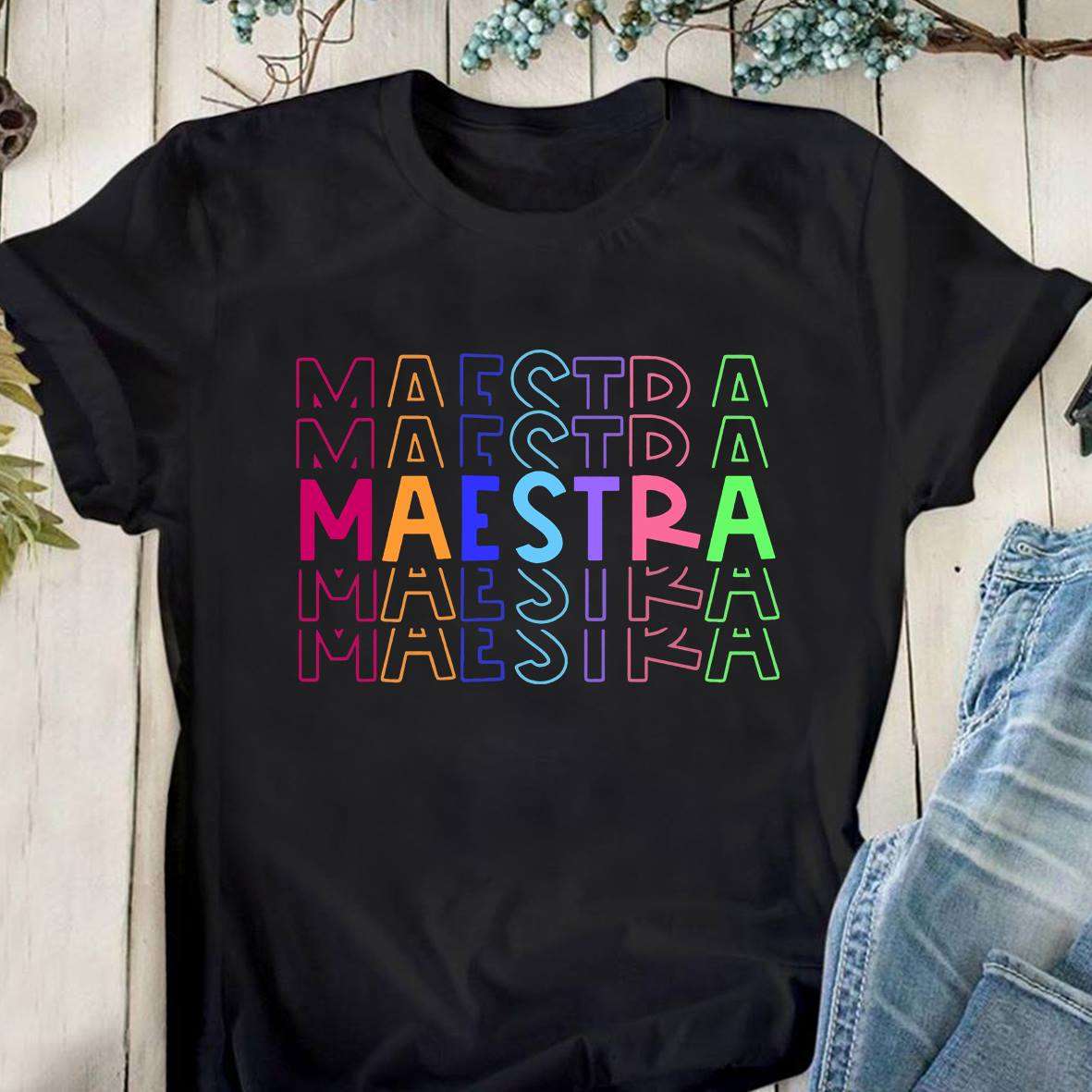 Meastra T-shirt - T-shirt for teacher, meastra mistress