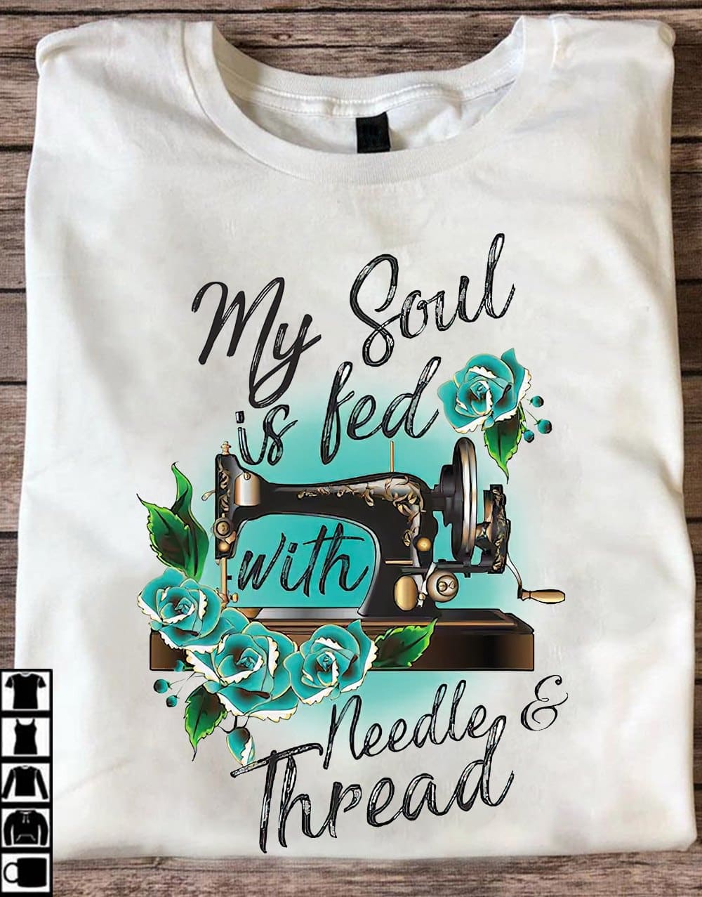 My soul is fed with needle and thread - Sewing machine graphic, sewing the hobby