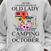 Never underestimate an old lady who loves camping and was born in October - Recreational vehicle T-shirt