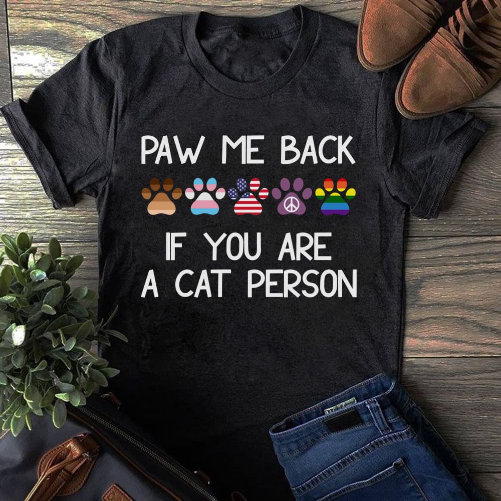 Paw me back if you are a cat person - Equality for everyone, black community