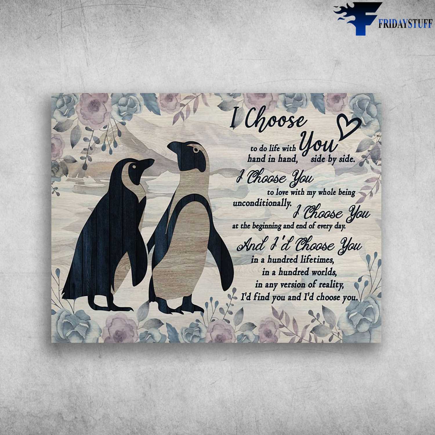 Penguin Couple, I Choose You, To Do Life With Hand In Hand, Side By Side, I Choose You To Love With My Whole, Being Unconditionally