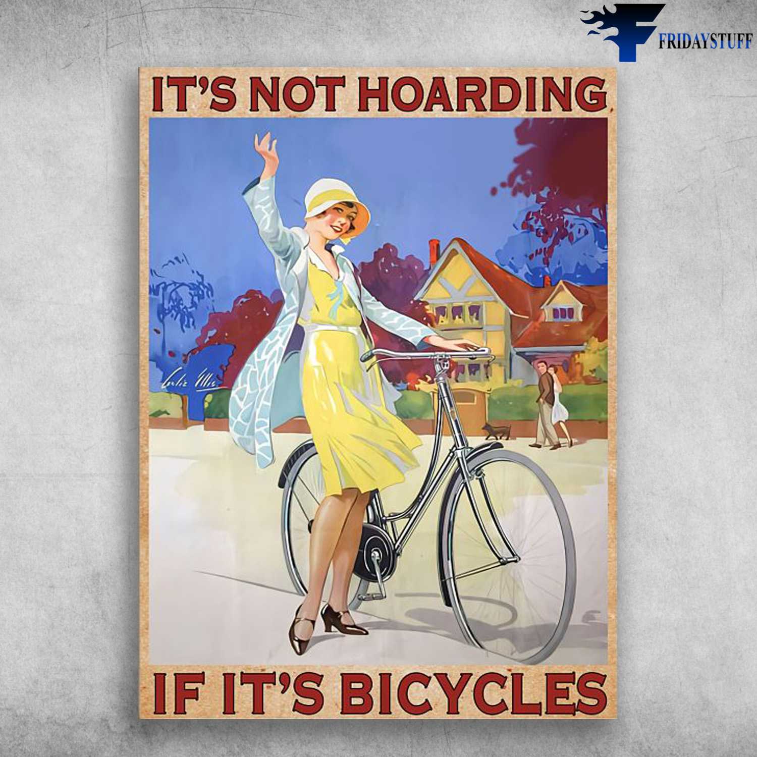 Pretty Girl, Cycling Lover, It's Not Hoarding, If It's Bicycles