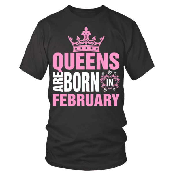 Queens are born in February - Gift for february girl, Happy birthday gift