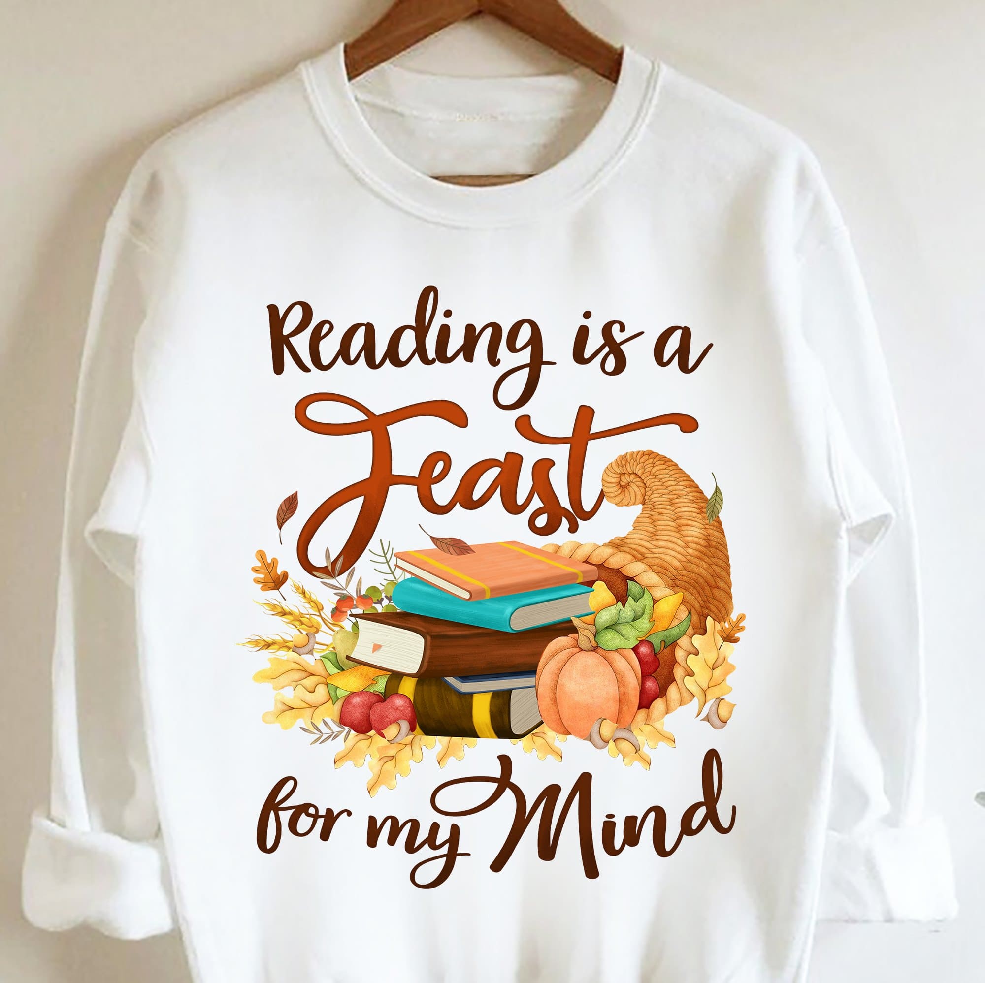 Reading is a yeast for my mind - Thanksgiving day gift, T-shirt for bookaholic