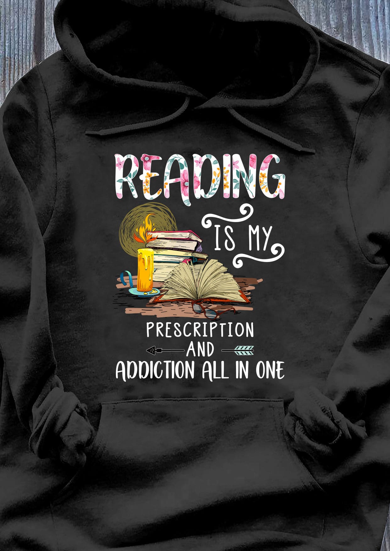 Reading is my prescription and addiction all in one - Book addiction, gift for bookaholic