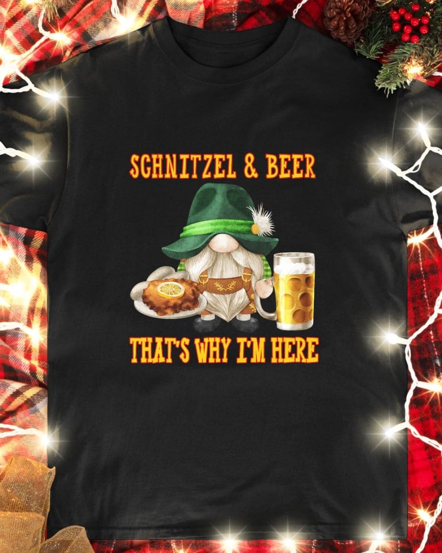 Schnitzel and beer that's why I'm here - Garden gnome drinking beer