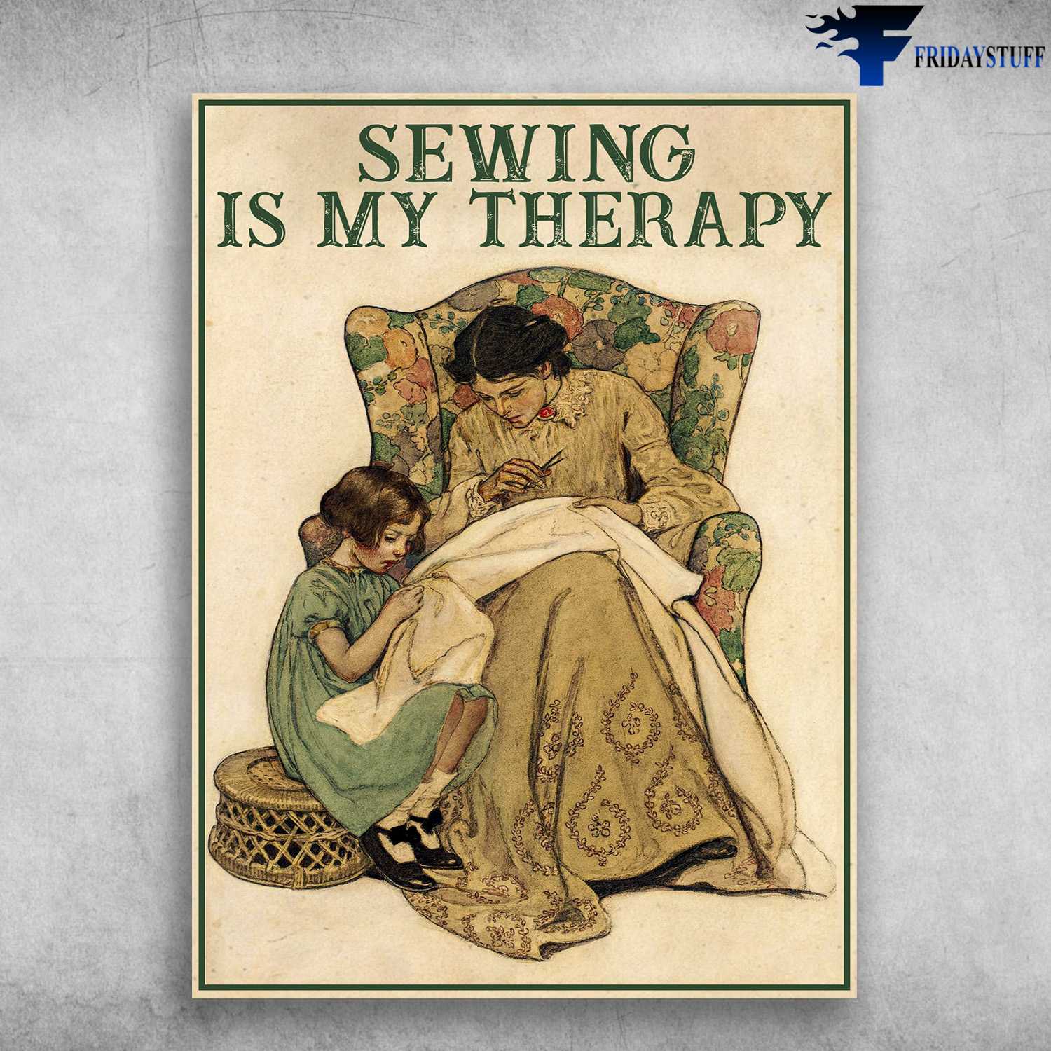 Sewing Lover, Sewing Is My Therepy, Sewing Poster