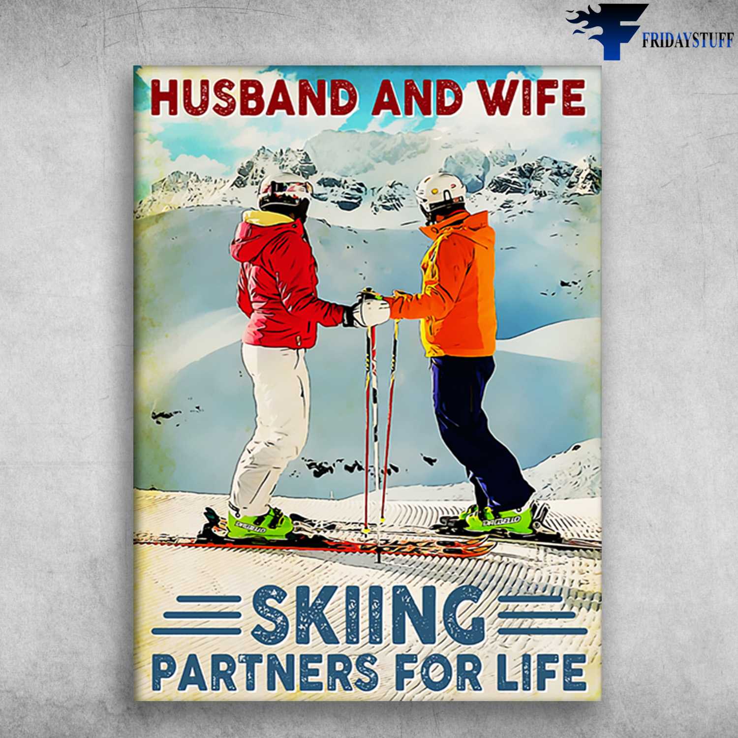 Skiing Lover, Skiing Couple, Husband And Wife, Skiing Partners For Life