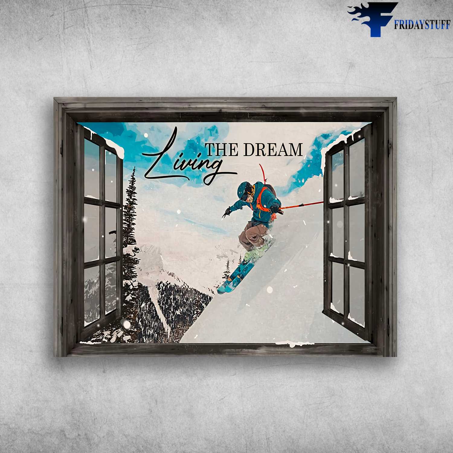 Skiing Man, Skiing Lover, Window Poster, Living The Dream
