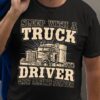 Sleep with a truck driver, they always deliver - Gift for trucker