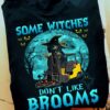 Some witches don't like brooms - Witch driving forklift, gift for forklift driver