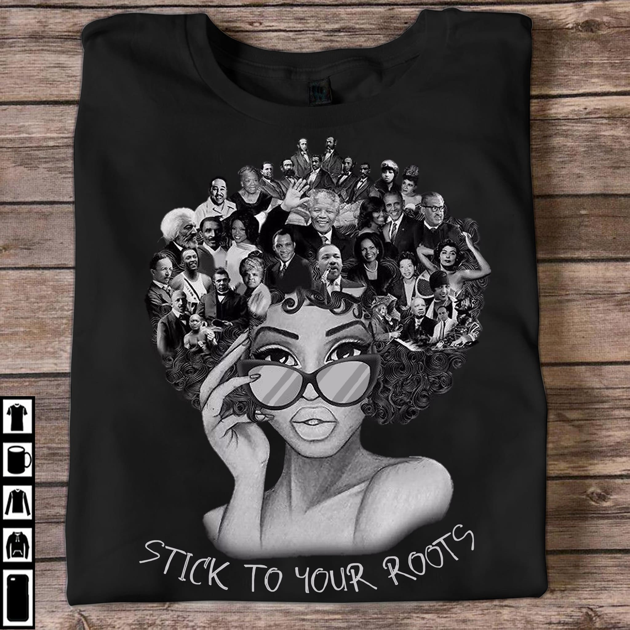 Stick to your roots - Gift for black community, beautiful black girl