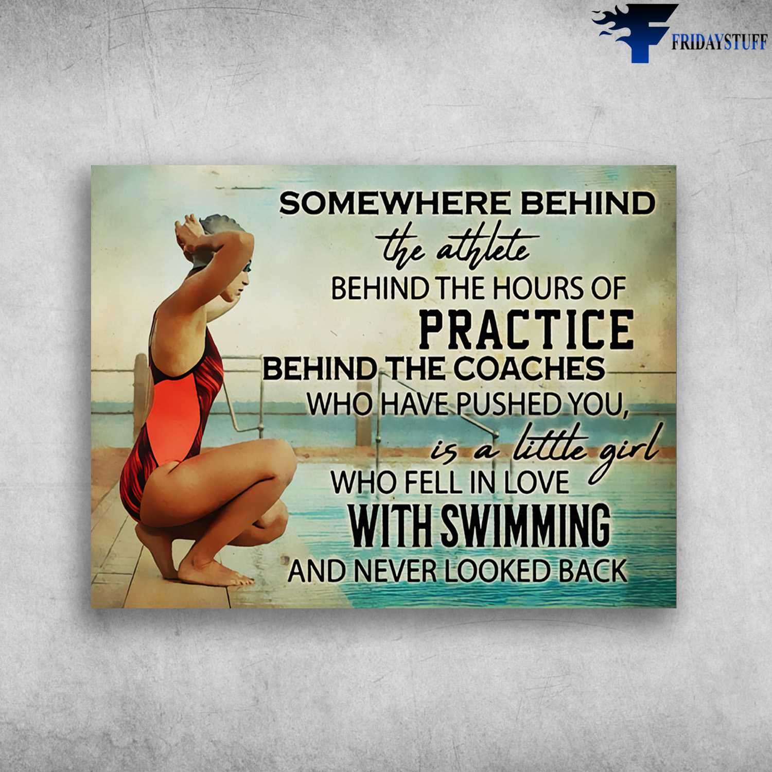 Swimming Athlete, Swimming Poster, Somewhere Behind The Athlete Behind The Hours Of Practice, Behind The Coaches, Who Have Pushed You