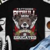 Tattooed Pitbull mom - Inked and educated, Gift for dog mom