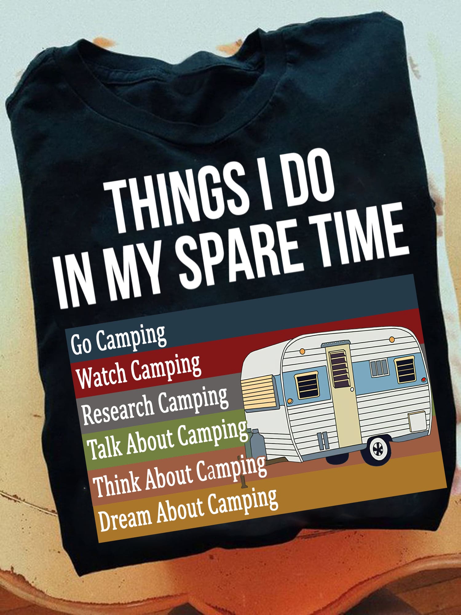 Things I do in my spare time - Go camping, watch camping, research camping, talk about camping, recreational vehicle