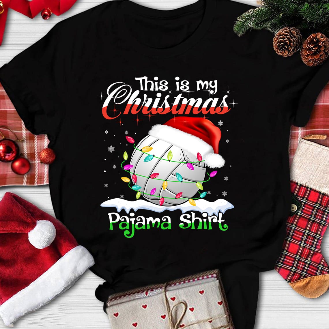 This is my Christmas pajama shirt - Volleyball player gift, Santa Claus's hat