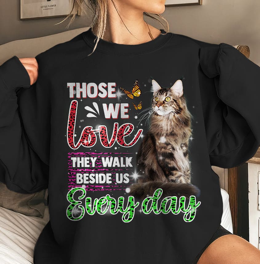 Those we love they walk beside us everyday - Cat and butterflies, gift for cat person