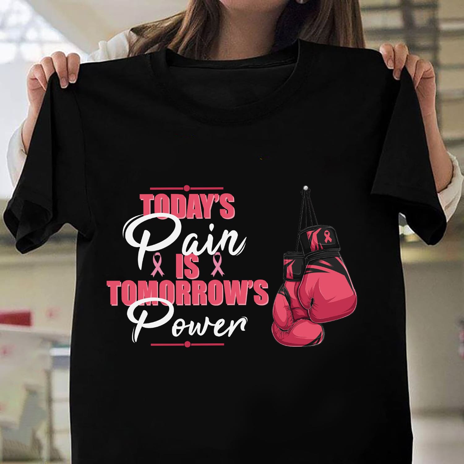 Today's pain is tomorrow's power - Breast cancer awareness, Boxing glove