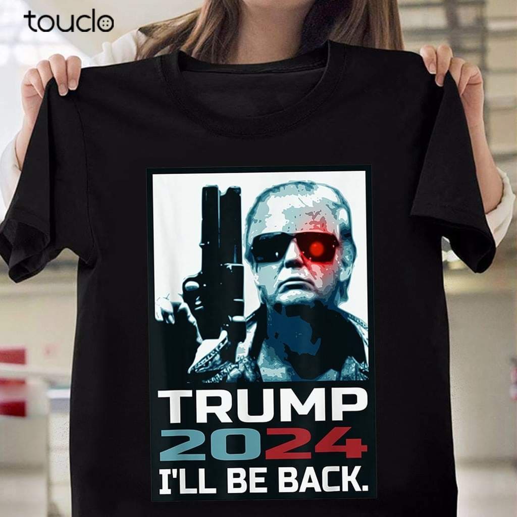 Trump 2024 I'll be back - Donald Trump gangster, Donald Trump America president