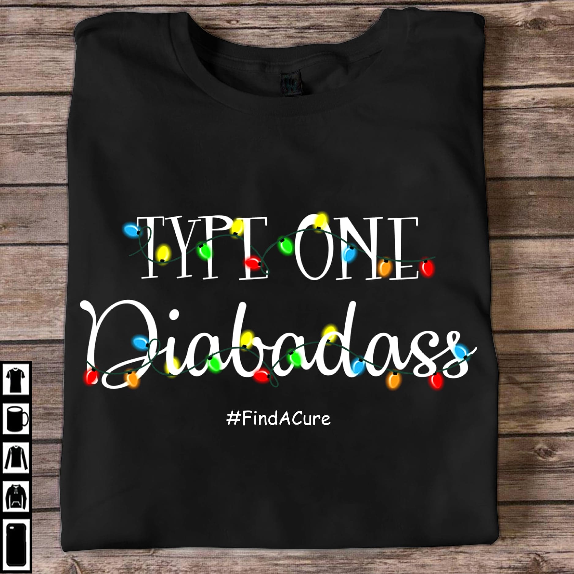 Type one diabadass - Find a cure, Diabetes awareness T-shirt