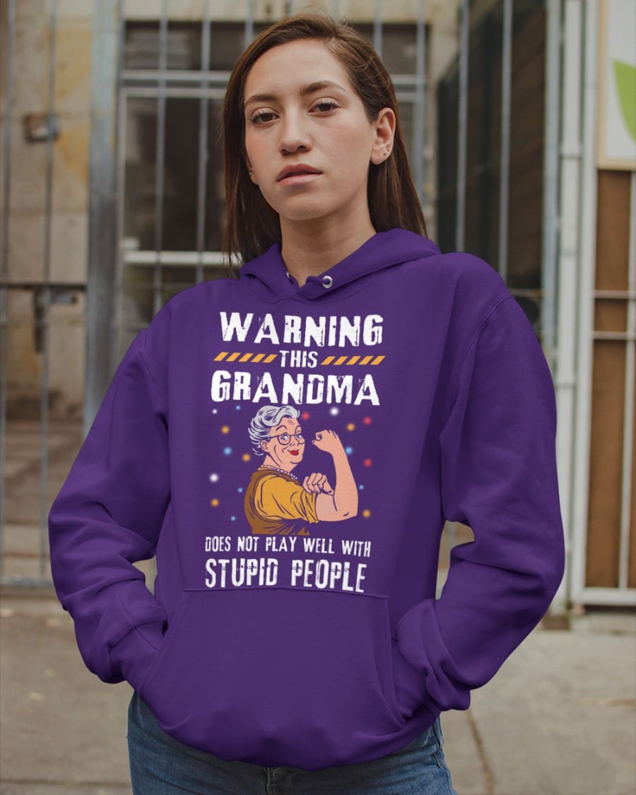 Warning this grandma does not play well with stupid people - Strong grandma