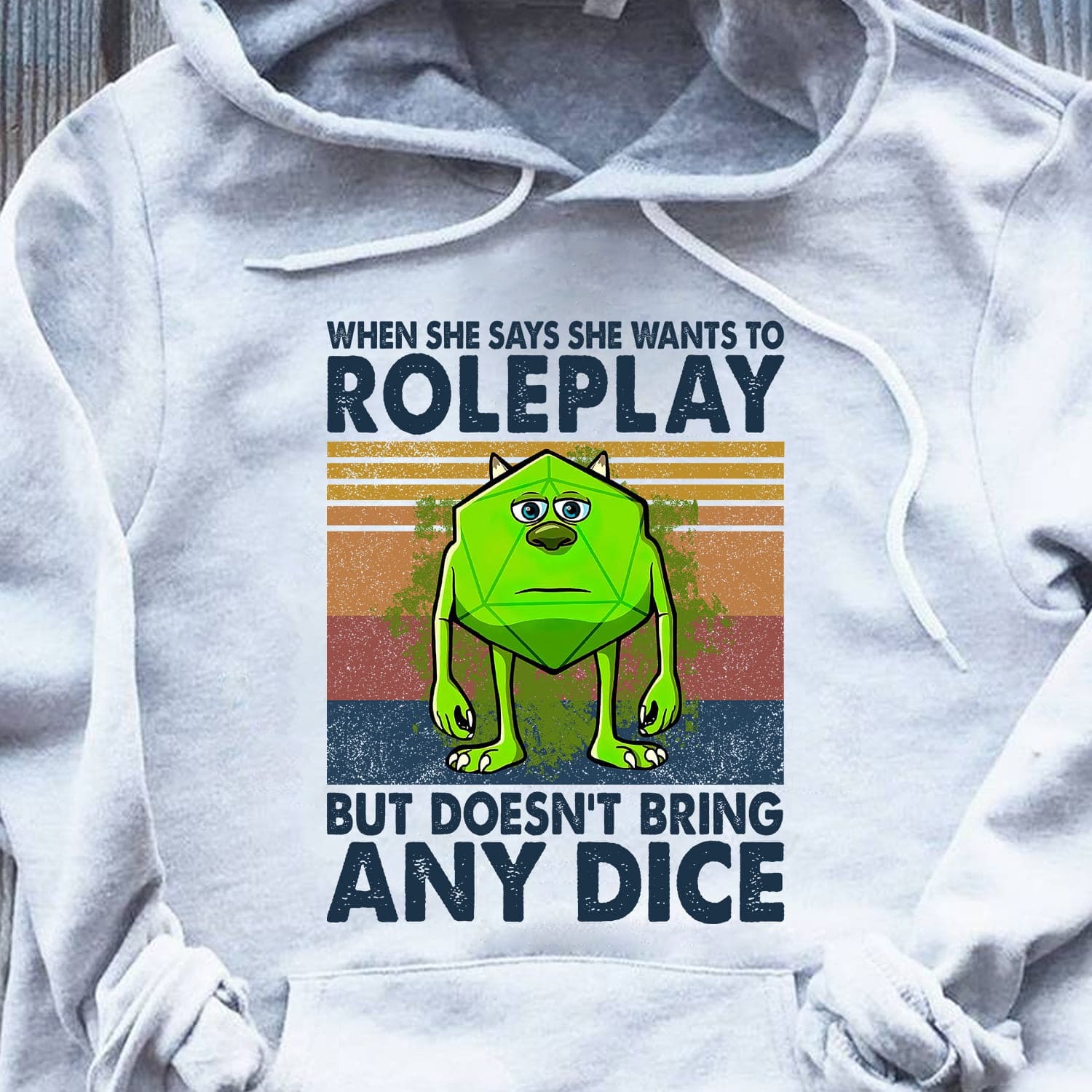 When she says she wants to roleplay but doesn't bring any dice - Mike Wazowski funny T-shirt, Dungeons and Dragons