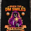 When the DM smiles it's already too late - Dungeons and Dragons, DnD masters, black evil rolling dices