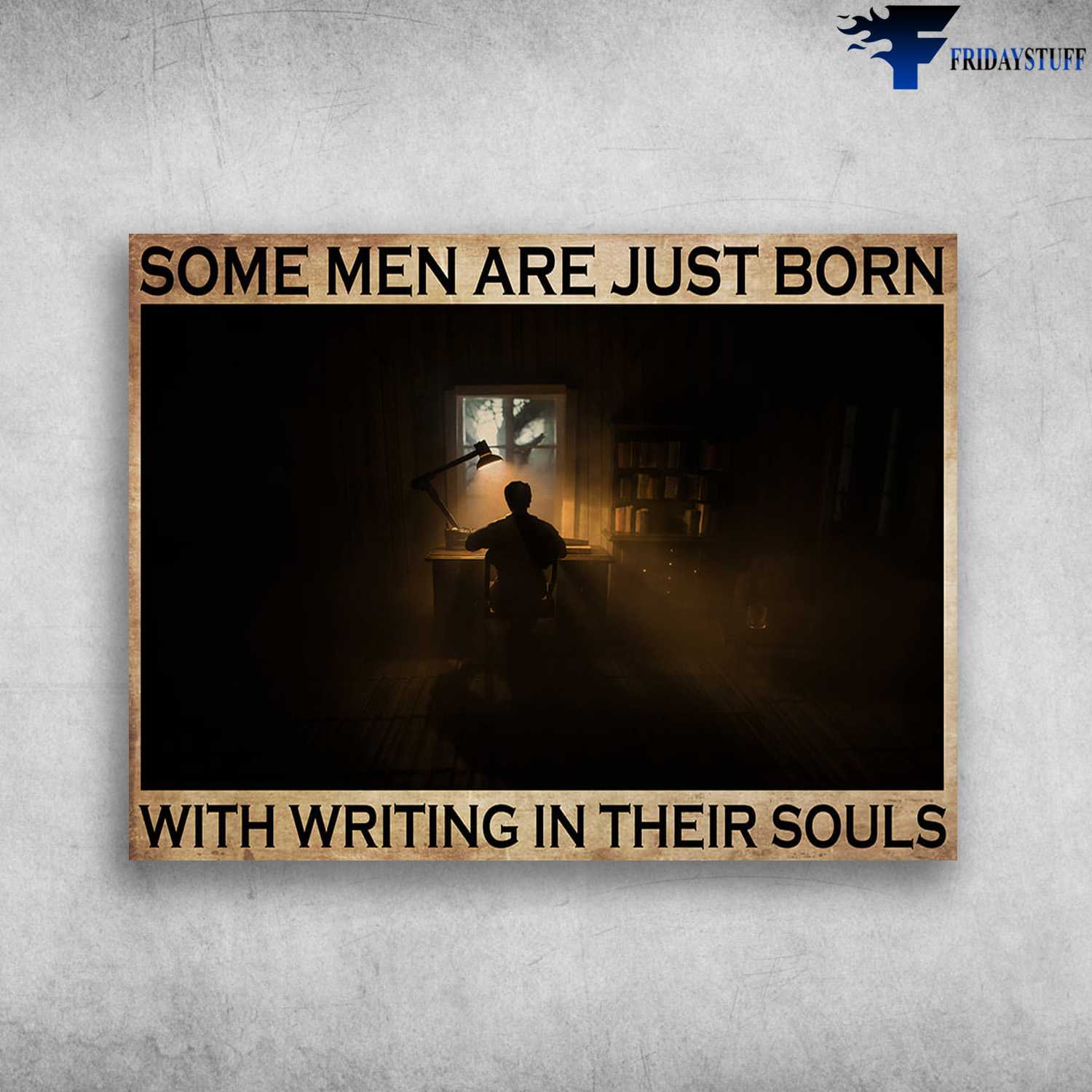 Writing Man, Wiring Lover, Some Men Are Just Born, With Wiring In Their Souls