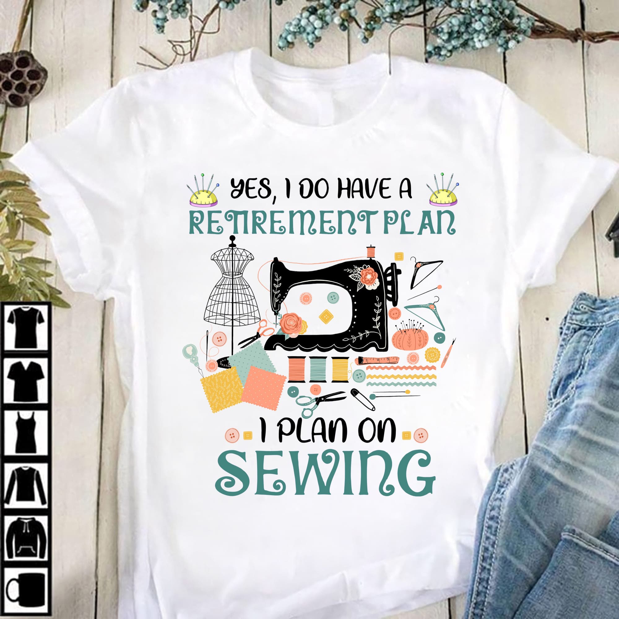 Yes. I do have a retirement plan I plan on sewing - Retired people loves sewing, black sewing machine