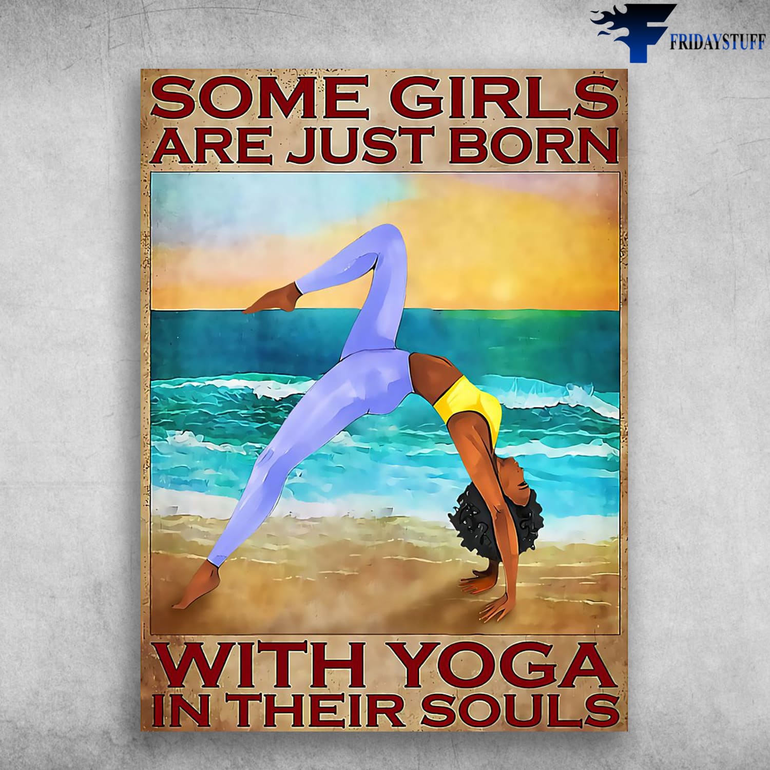 Yoga Girl, Yoga On The Beach, Some Girls Are Just Born, With Yoga In Their Souls