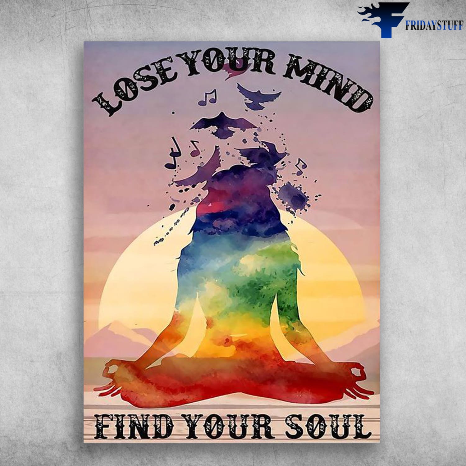 Yoga Girl, Yoga Poster, Lose Your Mind, Find Your Soul - FridayStuff