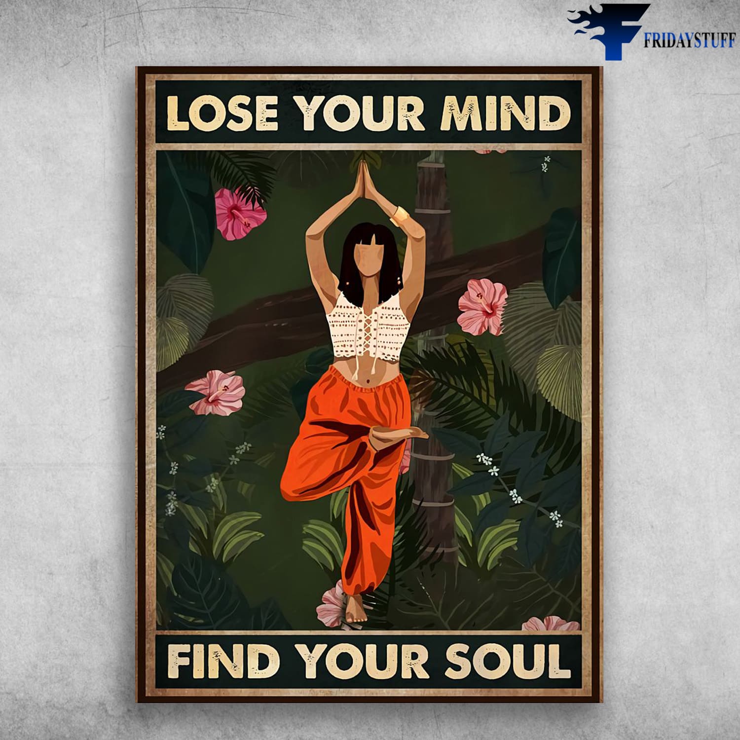 Yoga Poster, Yoga Girl, Lose Your Mind, Find Your Soul