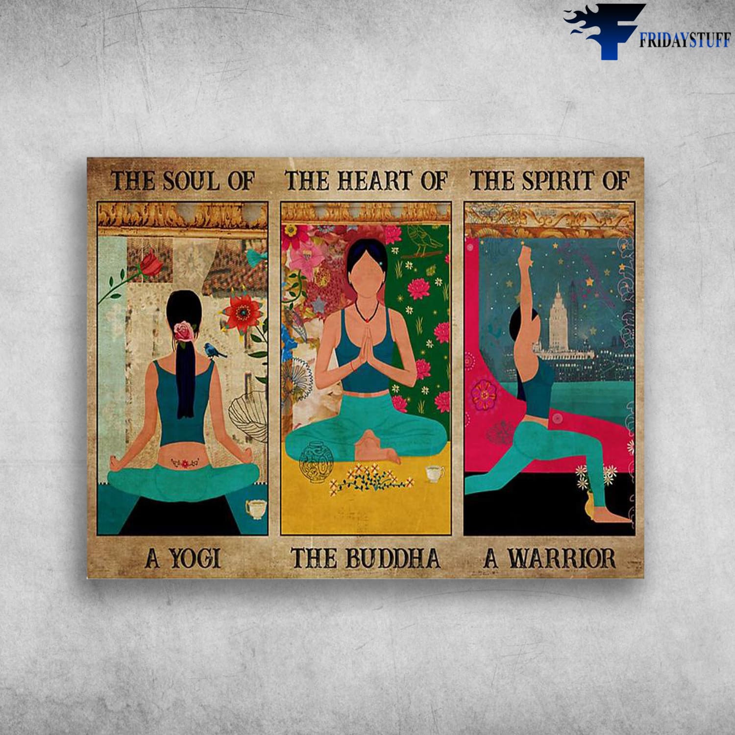 Yoga Poster,Yoga Girl, The Soul Of A Yoga, The Heart Of The Buddha, The Spirit Of A Warrior
