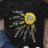 You are my sunshine, my only sunshine - Sunflower graphic T-shirt