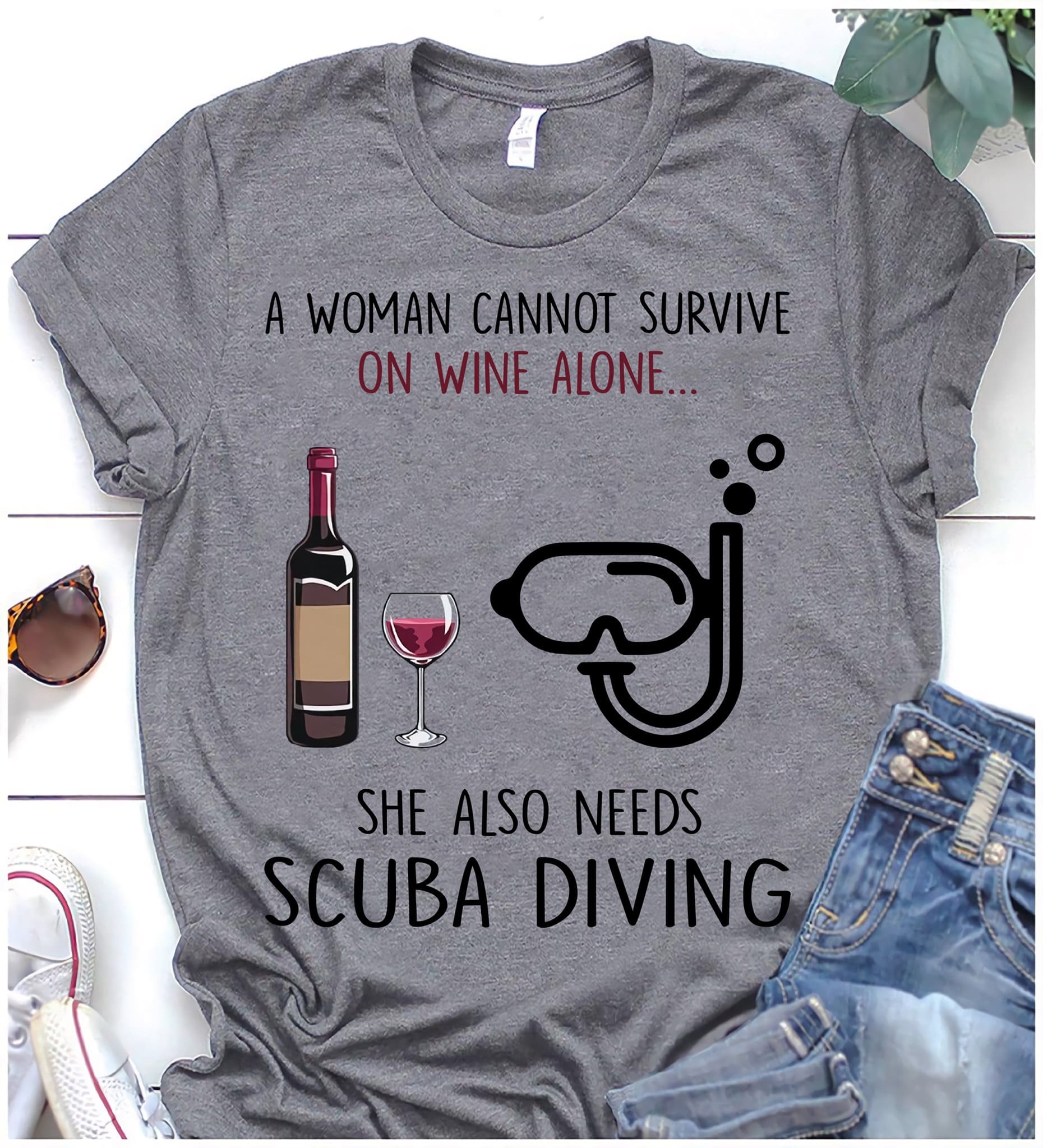 Wine Scuba Diving - A woman cannot survive on wine alone she also needs scuba diving