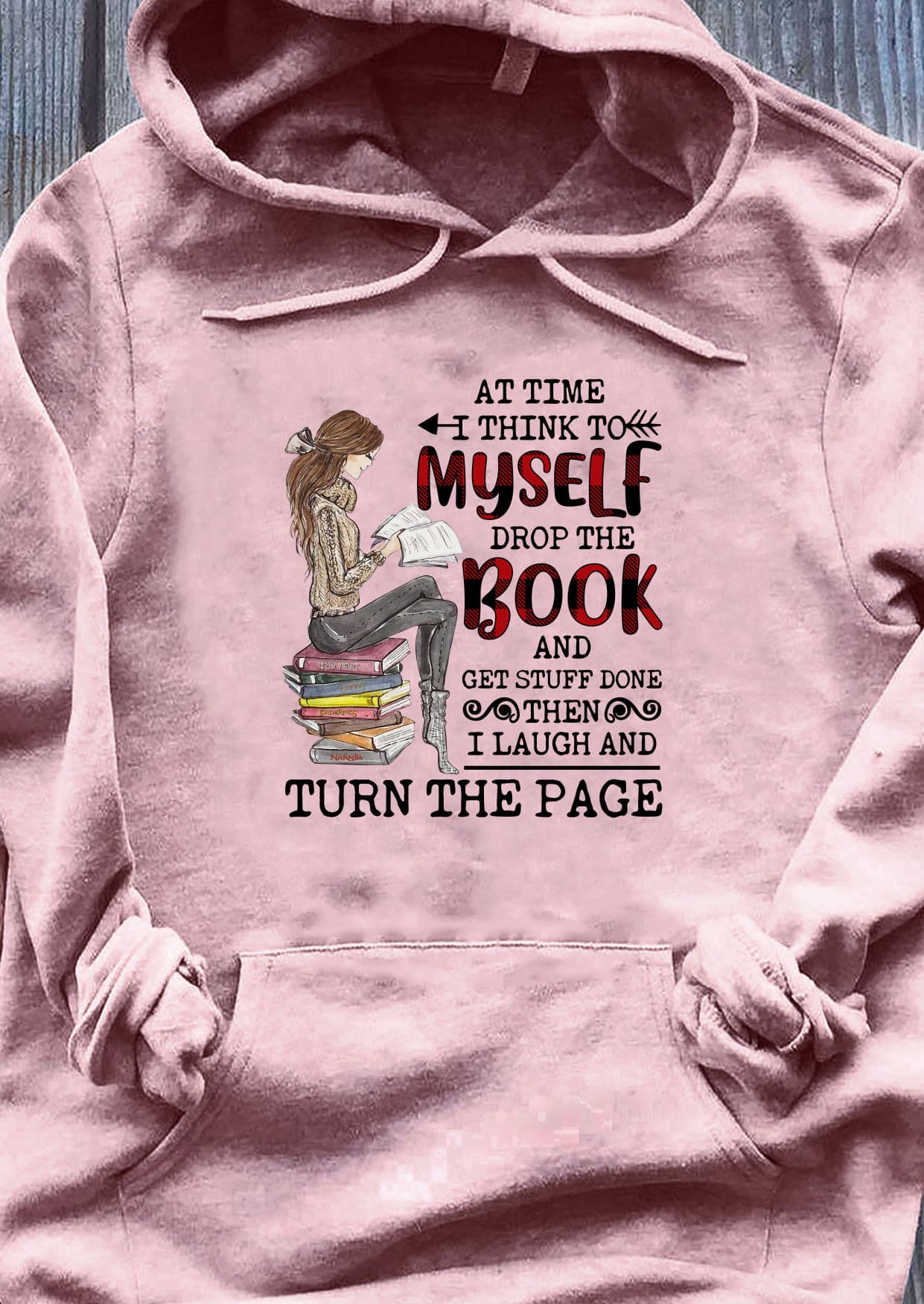 Girl Love Books - At time i think to myself drop the book and get stuff done then i laugh and turn the page