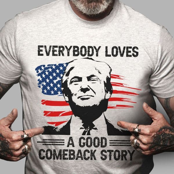 America President Donald Trump - Everybody loves a good comeback story