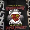 Super Dungeon Master - I'm a dungeon master what's your super power?