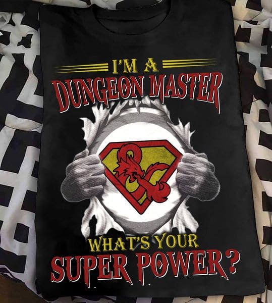 Super Dungeon Master - I'm a dungeon master what's your super power?