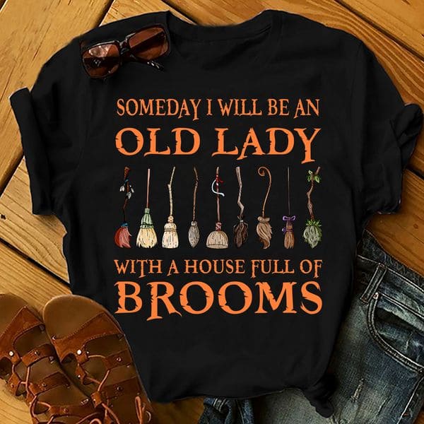 Brooms Collection - Someday i will be an old lady with a house full of brooms