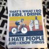 Mountain Biking Vodka - That's what i do i ride i drink i hate people and i know things