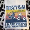 Snowmobile Ride MTB - That's what i do i ride i sled i hate people and i know things