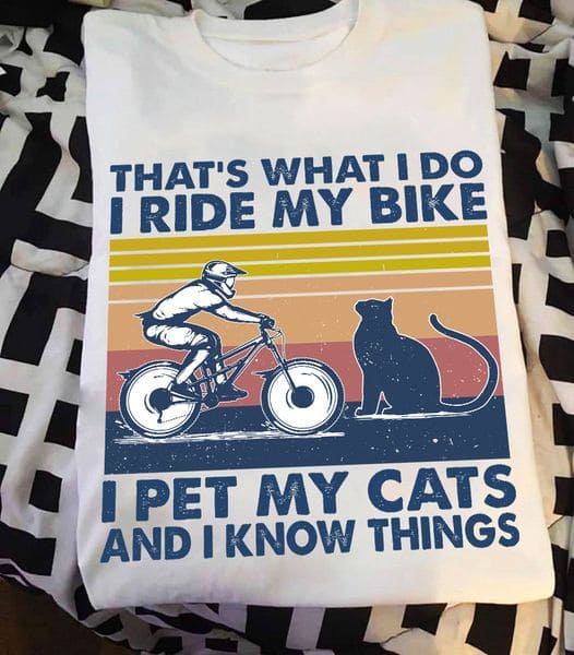 Cat Ride MTB - That's what i do i ride my bike i pet my cats and i know things