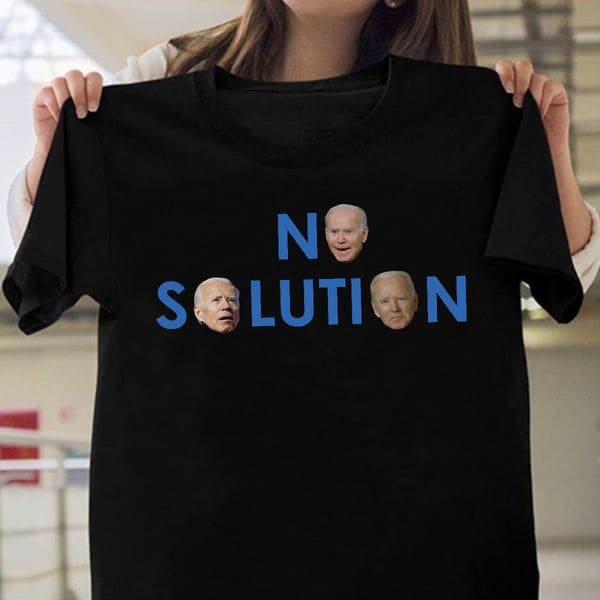 Joe Biden Meme - No solution