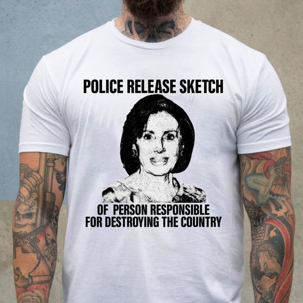 Nancy Pelosi - Police release sketch or person responsible for destroying the country
