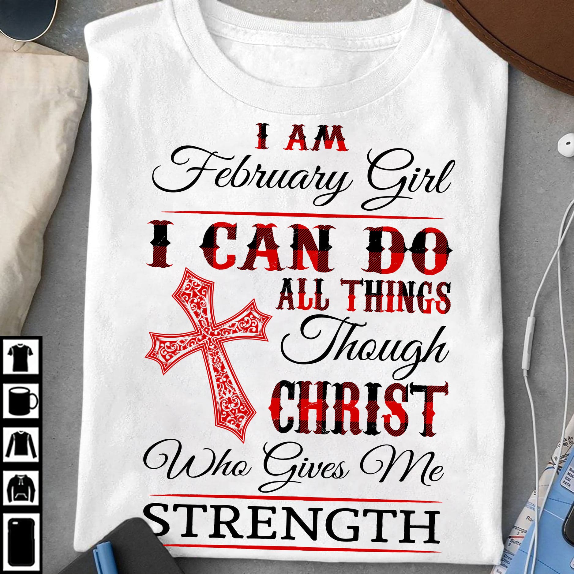 I am february girl i can do all things through christ who gives me strength