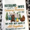 Camping Bear Couple - Husband and wife camping partners for life we may not have it all together but together we have it all