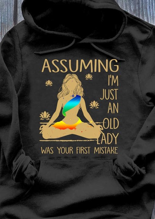 LGBT Yoga Healing Woman - Assuming i'm just an old lady was your first mistake
