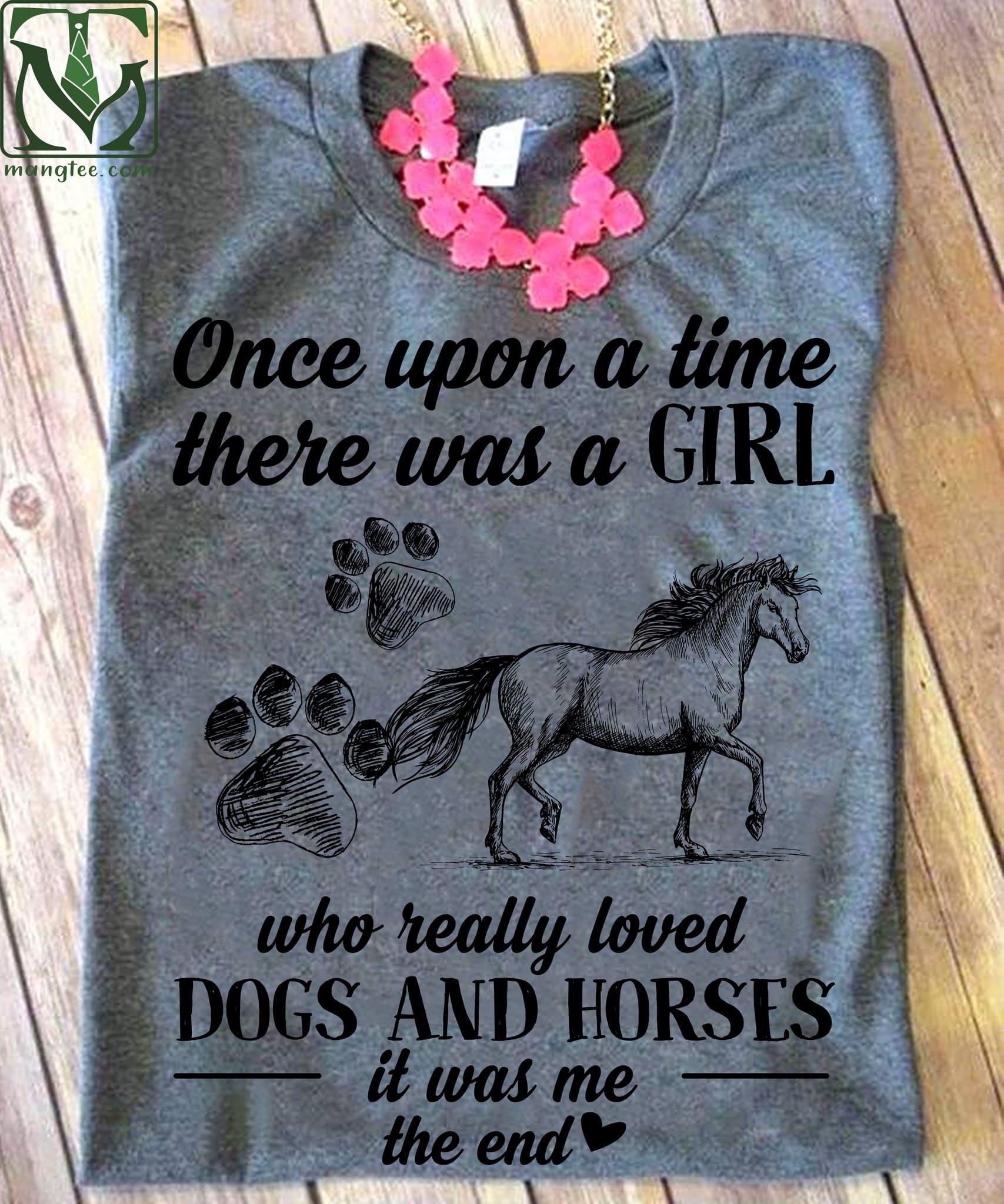 Dogs Horse - Once upon a time there was a girl who really loved dogs and horse it was me the end